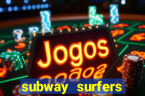 subway surfers jogar zurich